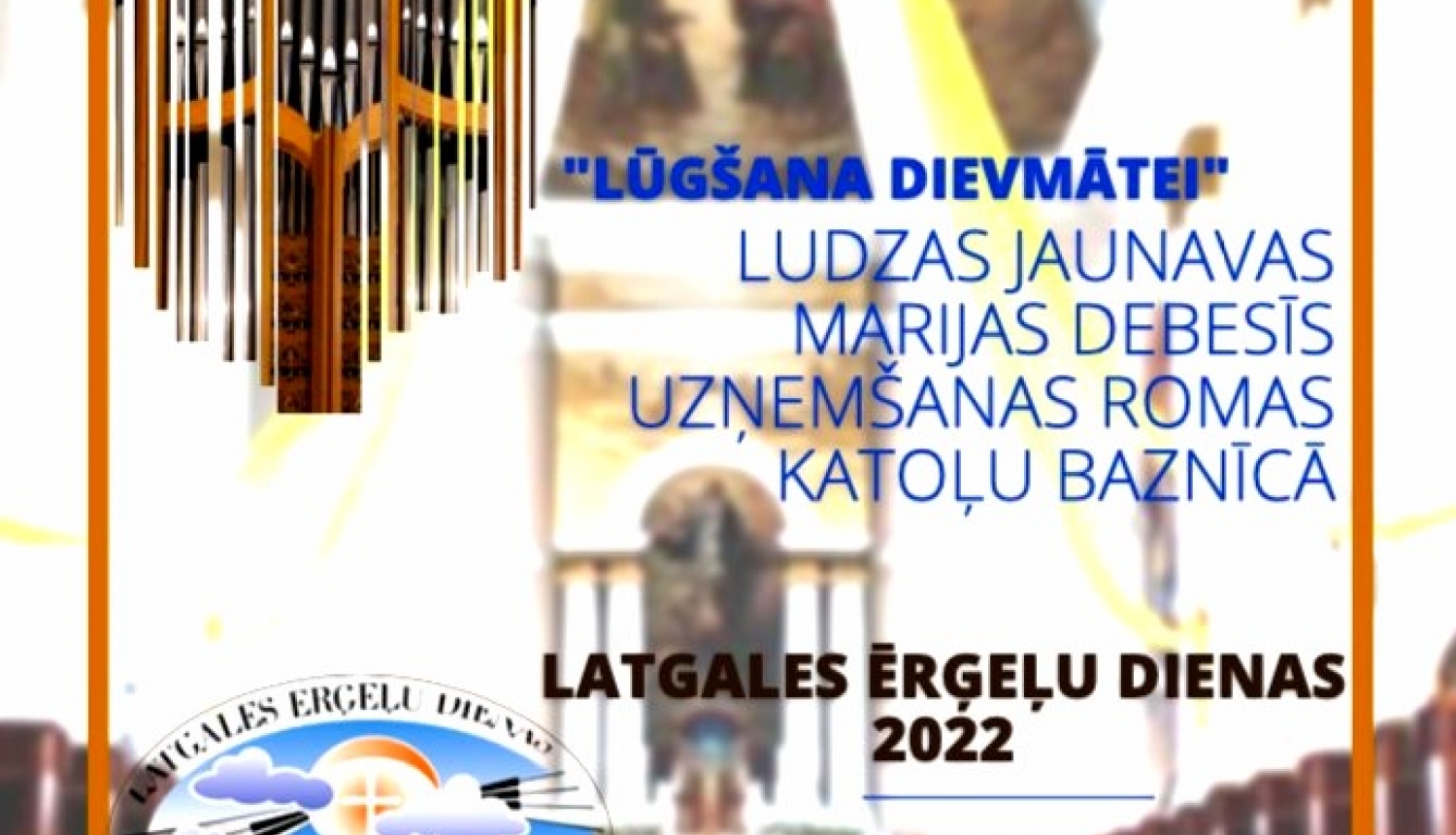 XII Festivāls „Latgales ērģeļu dienas 2022”