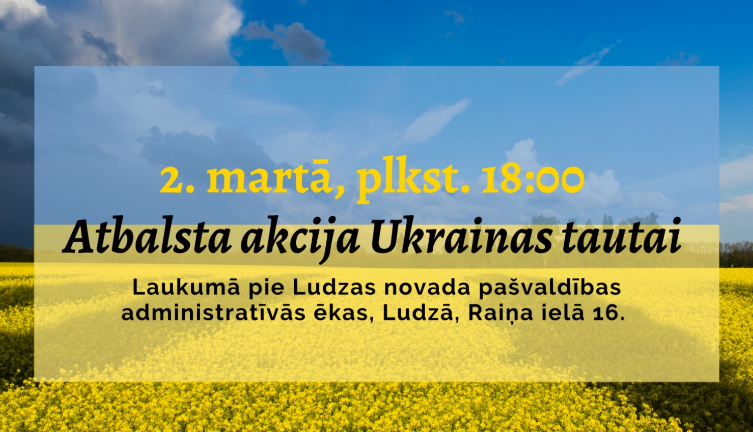 2. martā Ludzā notiks atbalsta akcija Ukrainas tautai